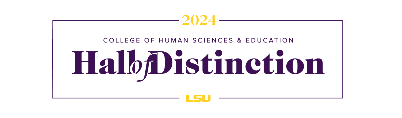 2024 College of Human Sciences & Education Hall of Distinction