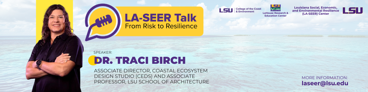LA-SEER Talk with Dr. Traci Birch